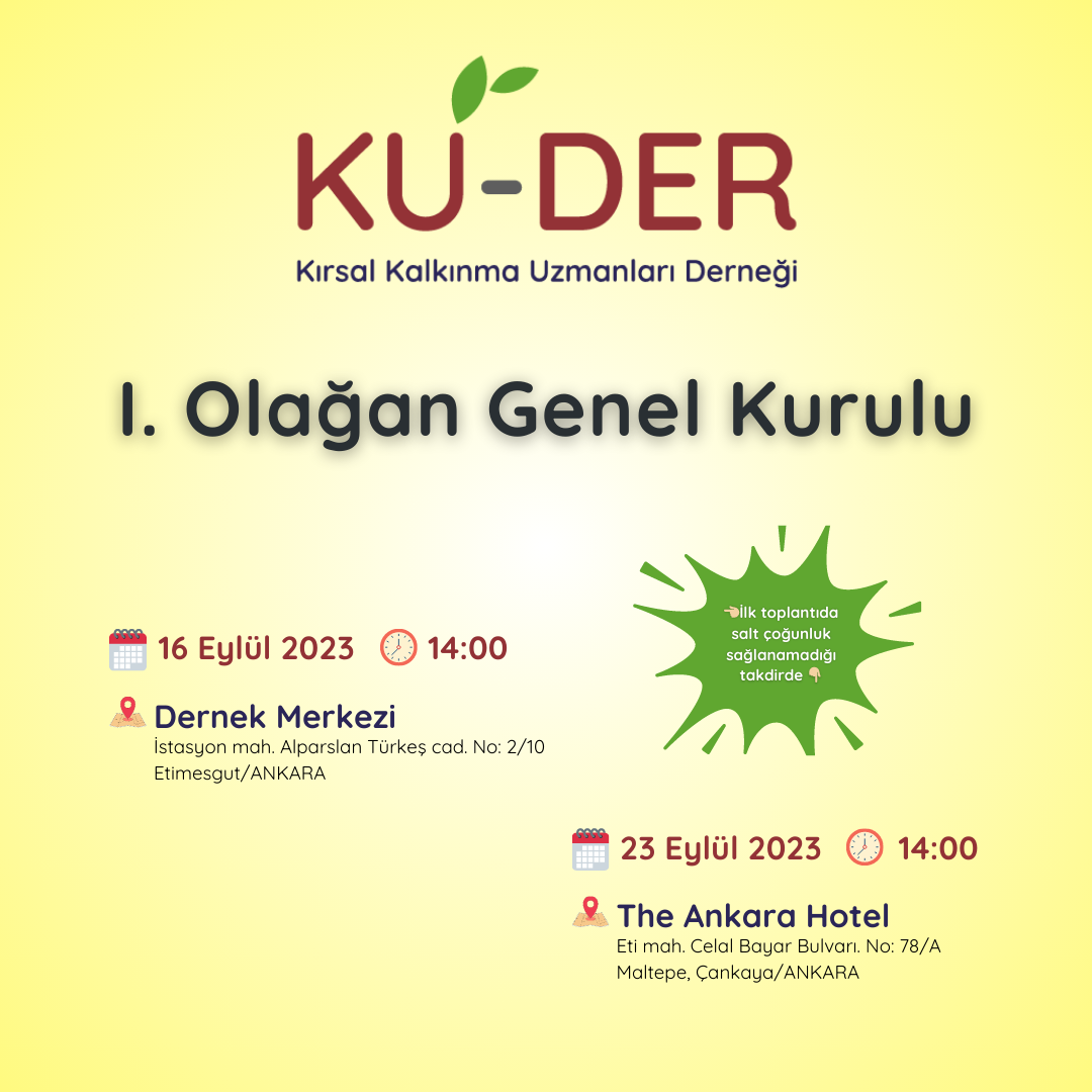 Tüm Üyelerİmİzİn Dİkkatİne: KU-DER 1. Olağan Genel Kurulu 16.09.2023 tarİhİnde, çoğunluk sağlanamaması halİnde İse 23.09.2023 tarİhİnde Ankara’da yapılacaktır.